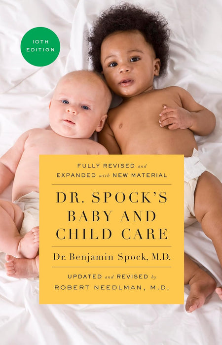 Dr. Spock's Baby and Child Care (10th Expanded Revised)