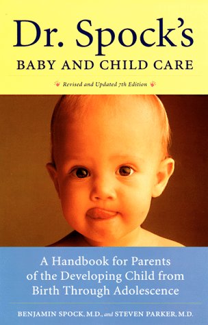Dutton Dr. Spock's Baby and Child Care: A Handbook for Parents of the Developing Child from Birth through Adolescence
