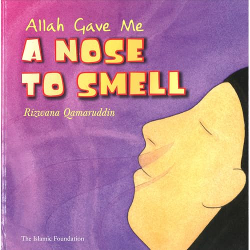 Allah Gave Me A Nose To Smell