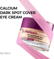 Dr.Melaxin Cemenrete Calcium Dark Spot Cover Eye Cream 15G
