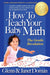 Square One Publishers How to Teach Your Baby Math (The Gentle Revolution Series)