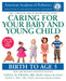 Bantam Books Caring for Your Baby and Young Child, 7th Edition: Birth to Age 5